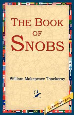 The Book of Snobs de William Makepeace Thackeray