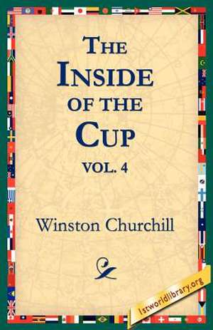 The Inside of the Cup Vol 4. de Winston S. Churchill