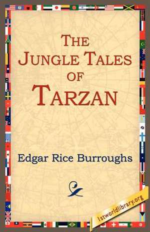 The Jungle Tales of Tarzan de Edgar Rice Burroughs