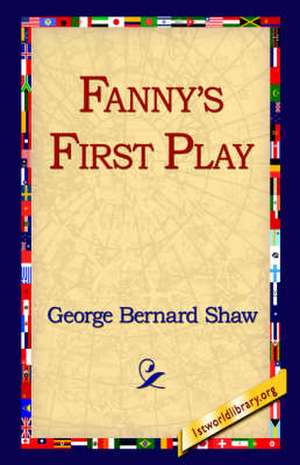 Fanny's First Play de George Bernard Shaw