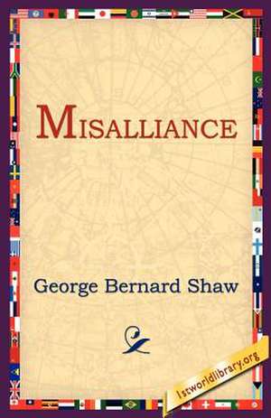 Misalliance de George Bernard Shaw