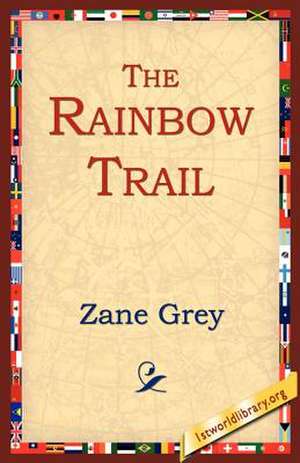 The Rainbow Trail de Zane Grey