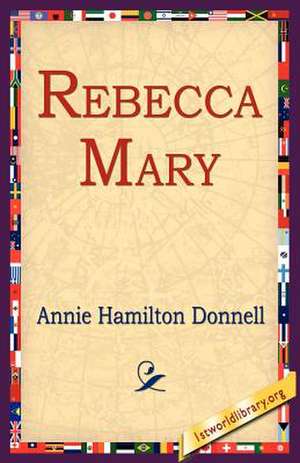 Rebecca Mary de Annie Hamilton Donnell