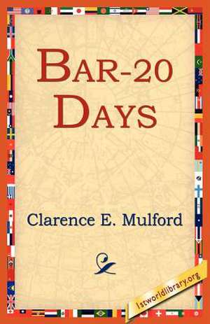 Bar-20 Days de Clarence E. Mulford