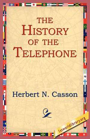 The History of the Telephone de Herbert Newton Casson