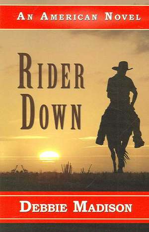 Rider Down de Debbie Madison