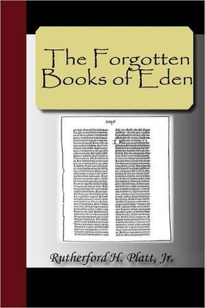 The Forgotten Books of Eden de Rutherford H. Platt