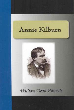 Annie Kilburn de William Dean Howells