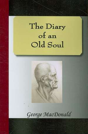 The Diary of an Old Soul de George Macdonald