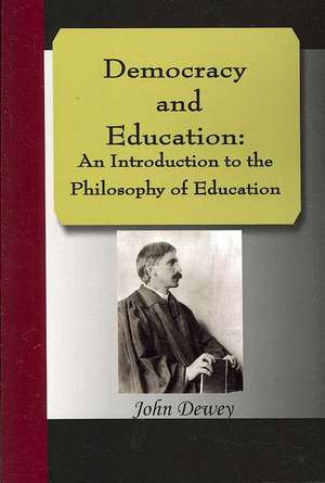 Democracy and Education de John Dewey