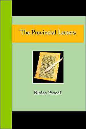 The Provincial Letters de Blaise Pascal