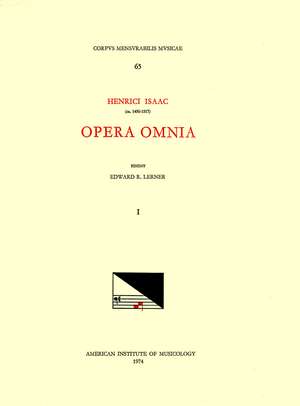 CMM 65 HEINRICH ISAAC (ca. 1450-1517), Opera Omnia, edited by Edward R. Lerner. Vol. I [Alternatium Masses for Six Voices] de Edward R. Lerner