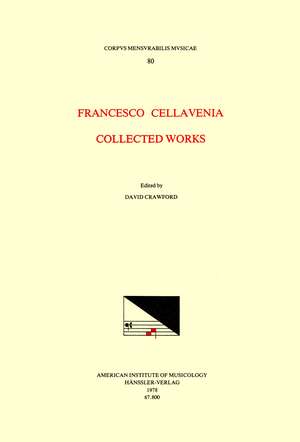 CMM 80 FRANCESCO CELLAVENIA (mid-16th c.), Collected Works, edited by David Crawford de David Crawford