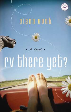 RV There Yet?: A Women of Faith Fiction Novel de Diann Hunt