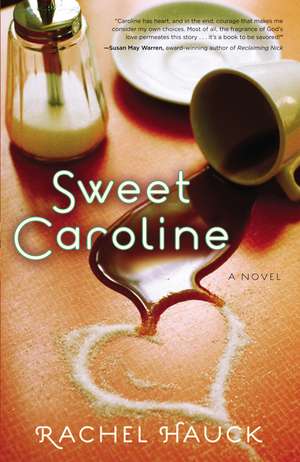 Sweet Caroline de Rachel Hauck