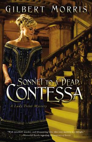 Sonnet to a Dead Contessa de Gilbert Morris