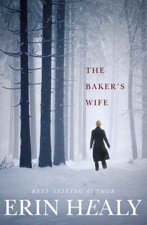 The Baker's Wife de Erin Healy