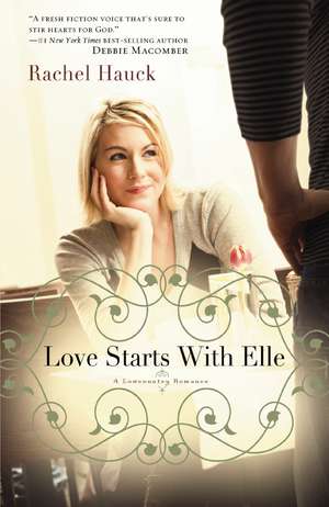 Love Starts With Elle de Rachel Hauck