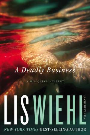 A Deadly Business de Lis Wiehl