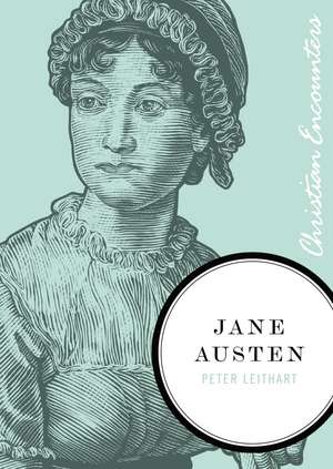 Jane Austen de Peter J. Leithart