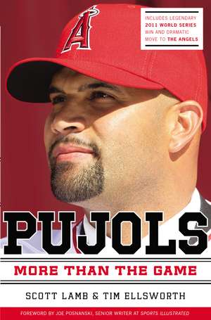 Pujols Revised and Updated: More Than the Game de Scott Lamb