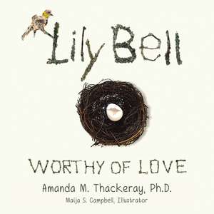 Lily Bell: Worthy of Love de Amanda Thackeray