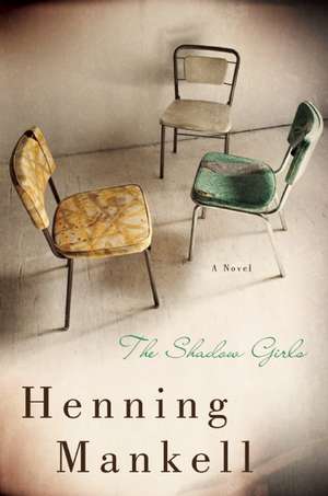 The Shadow Girls de Henning Mankell