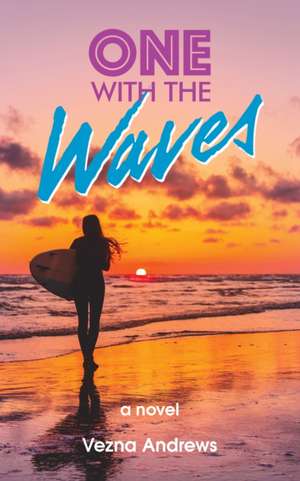 One with the Waves de Vezna Andrews