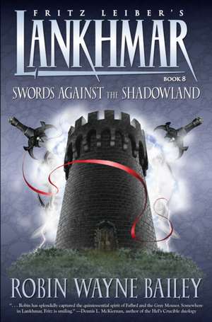 Swords Against the Shadowland de Robert Wayne Bailey