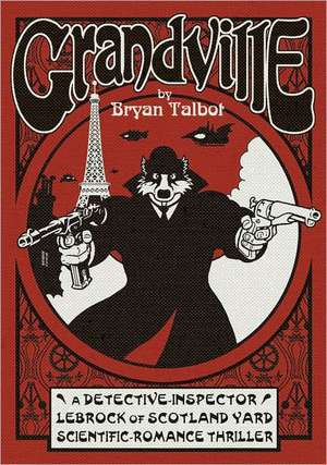 Grandville de Bryan Talbot