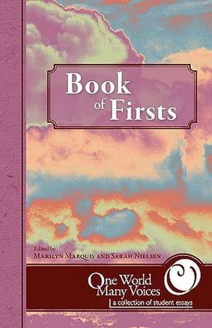 One World Many Voices: Book of Firsts de Marilyn Marquis