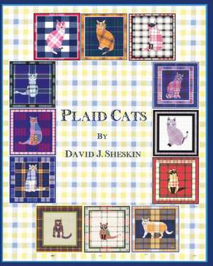 Plaid Cats de David J. Sheskin