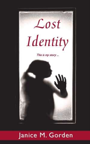 Lost Identity de Janice Gorden