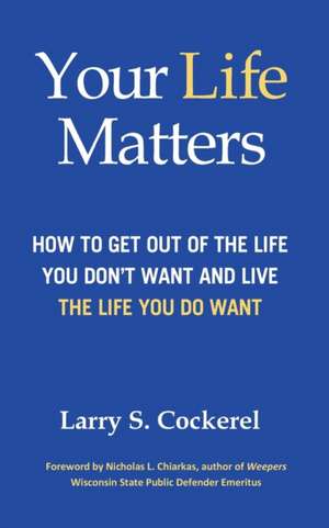 Your Life Matters de Larry S. Cockerel