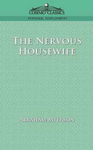 The Nervous Housewife de Abraham Myerson