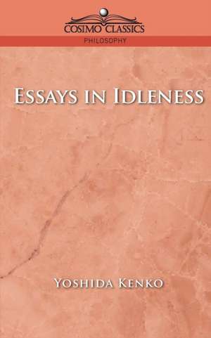 Essays in Idleness de Yoshida Kenko