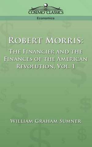 Robert Morris de William Graham Sumner