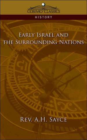 Early Israel and the Surrounding Nations de Rev A. H. Sayce