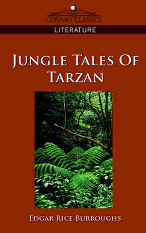 Jungle Tales of Tarzan de Edgar Rice Burroughs