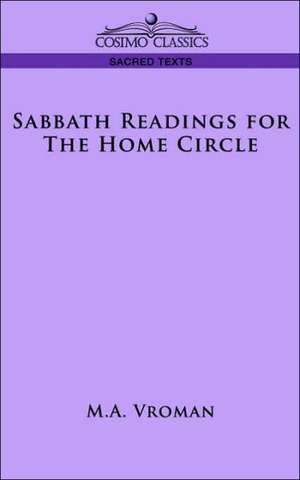 Sabbath Readings for the Home Circle de M. a. Vroman