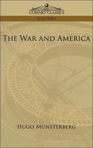 The War and America de Hugo M]nsterberg