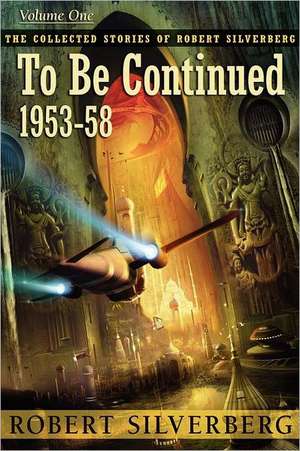 To Be Continued de Robert Silverberg