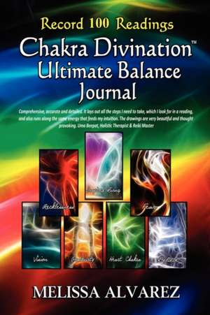 Chakra Divination Ultimate Balance Journal de Melissa Alvarez