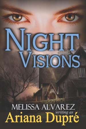 Night Visions de Melissa Alvarez