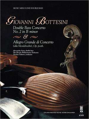 Bottesini Concerto in B; Grande Allegro Di Concerto (2 CD) de Giovanni Bottesini