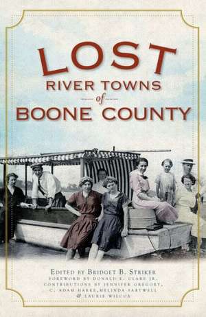 Lost River Towns of Boone County de Donald E. Clare