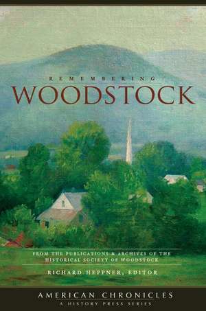 Remembering Woodstock de Richard R. Heppner