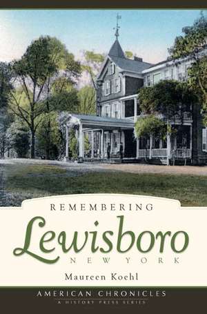 Remembering Lewisboro, New York de Maureen Koehl