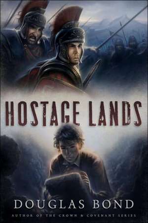 Hostage Lands de Douglas Bond