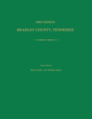 1880 Census, Bradley County, Tennessee de Byron Sistler